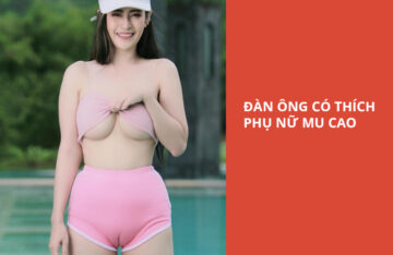 Đàn ông có thích phụ nữ Mu cao